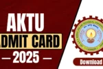 AKTU Admit Card 2025