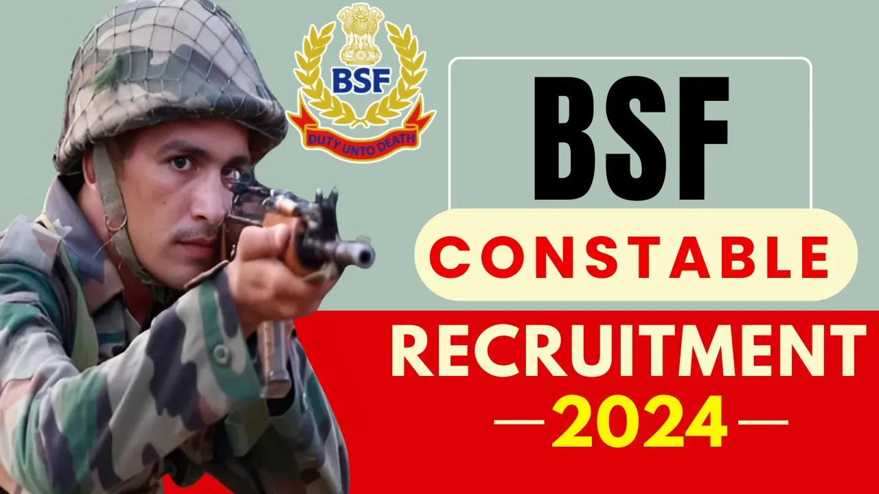 BSF Constable Recruitment 2024