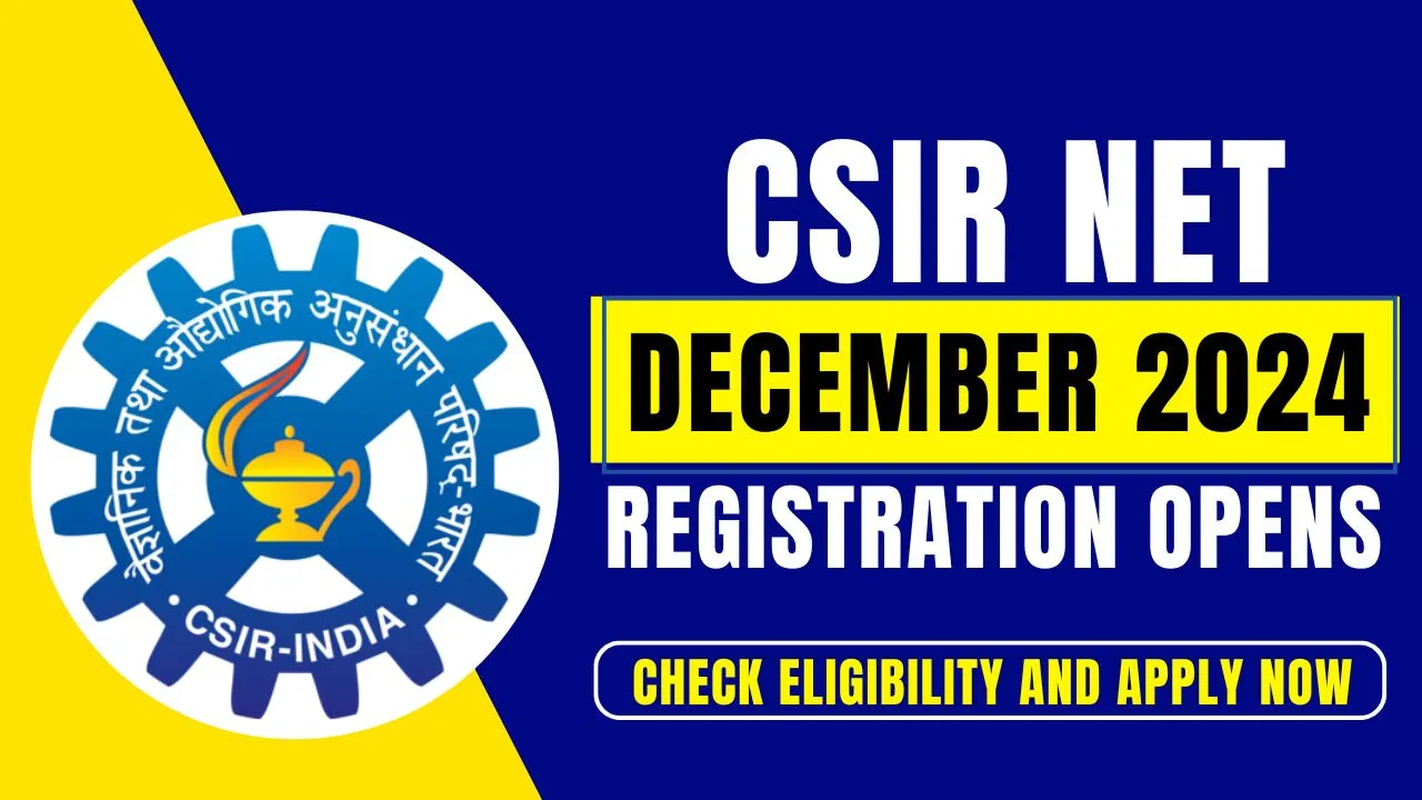 CSIR NET December 2024 Registration Opens