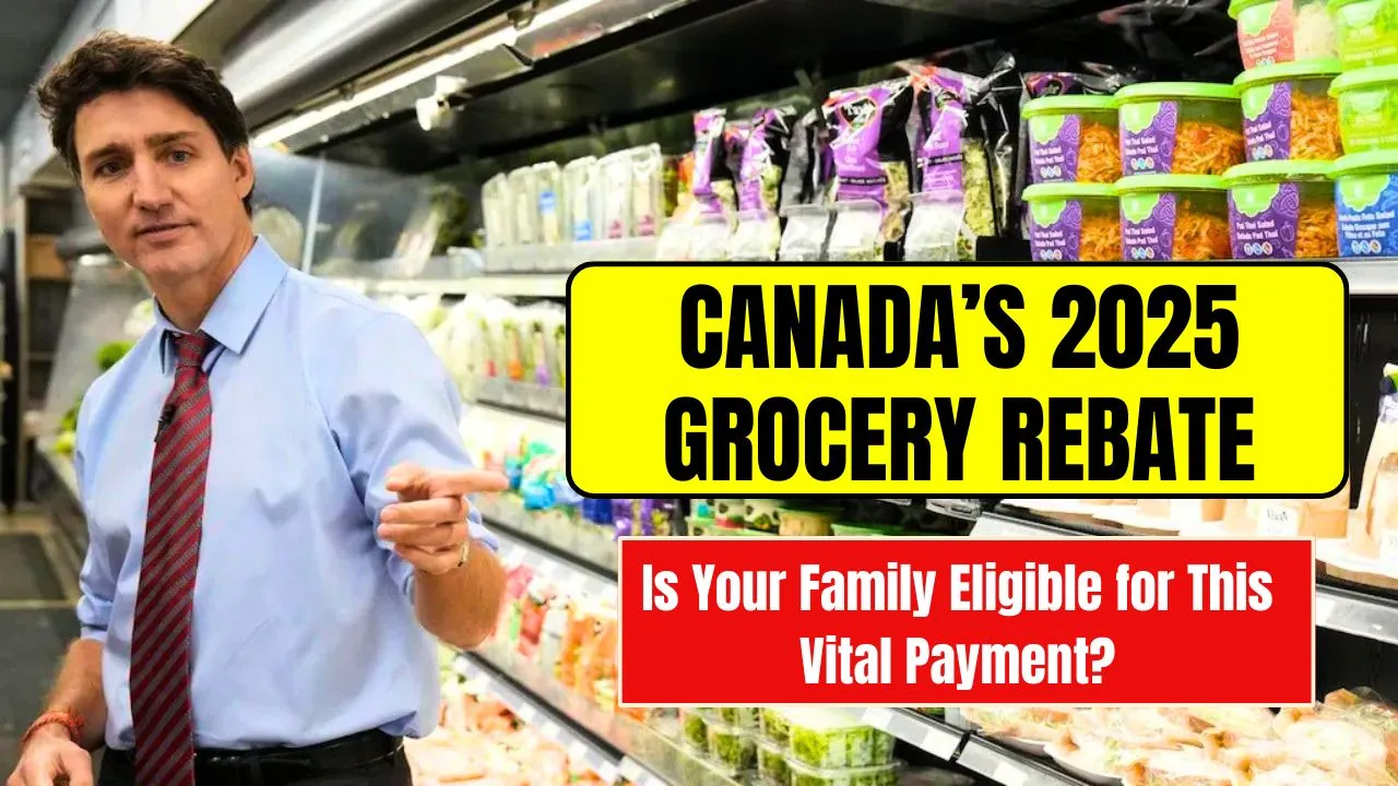 Canada’s 2025 Grocery Rebate