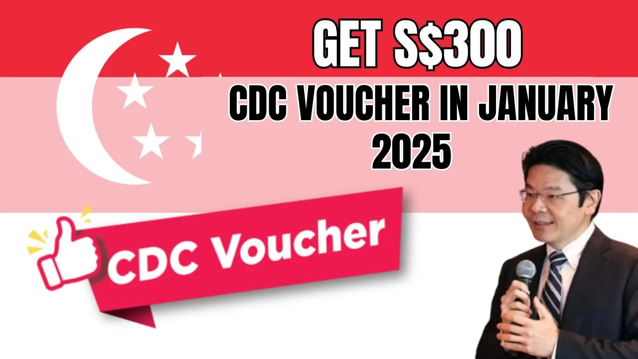 Get S$300 CDC Voucher in January 2025