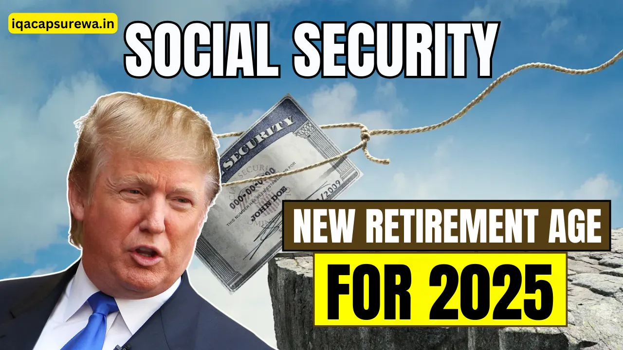 Social Security Age Changes from January 1, 2025: All You Need to Know