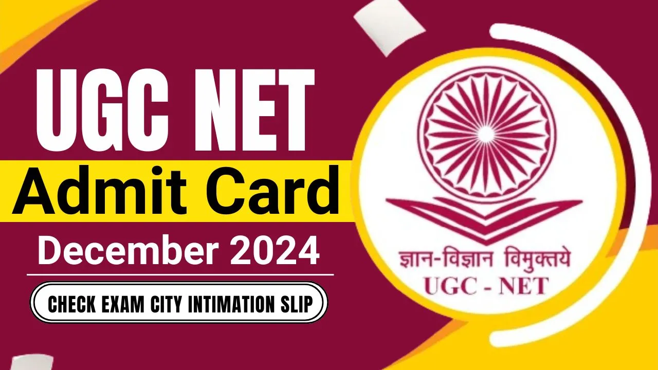 UGC NET Admit Card December 2024