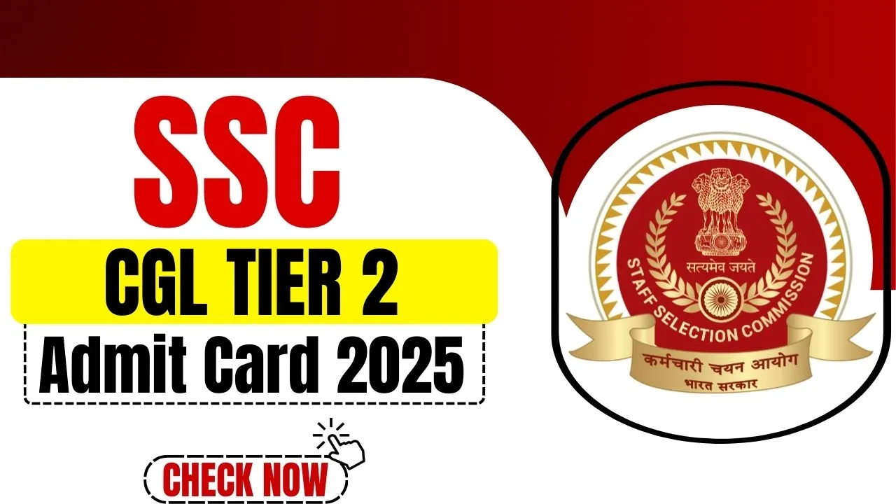 SSC CGL Tier 2 Admit Card 2025