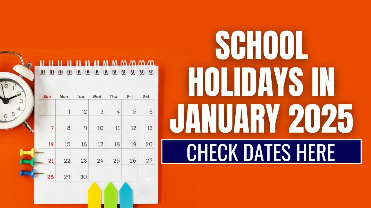 School Holidays In January 2025