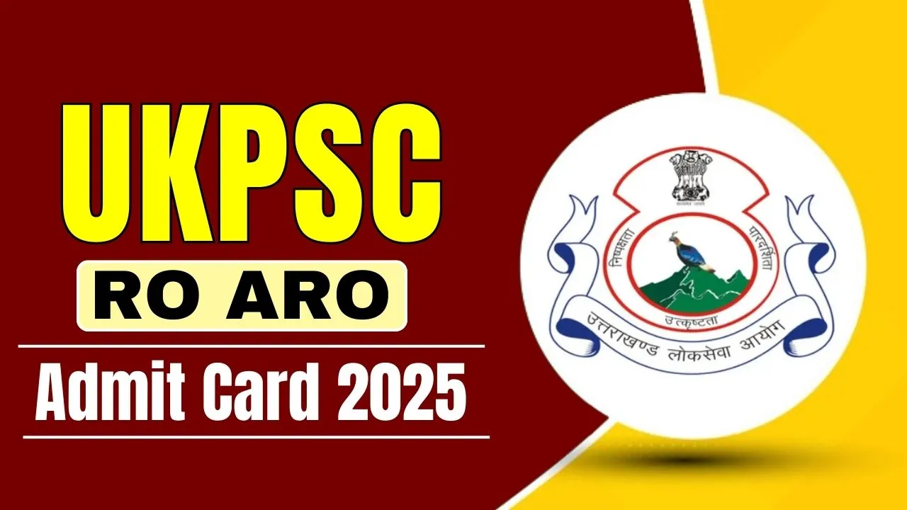 UKPSC RO ARO Admit Card 2025